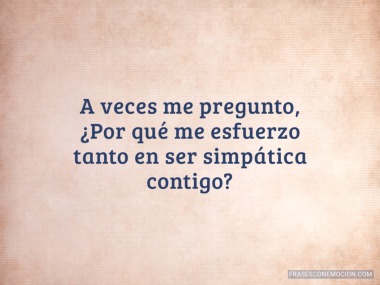 A veces me pregunto...
