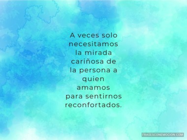 A veces solo necesitamos la mirada...