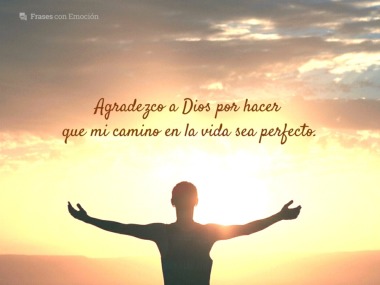 Agradezco a Dios por hacer...