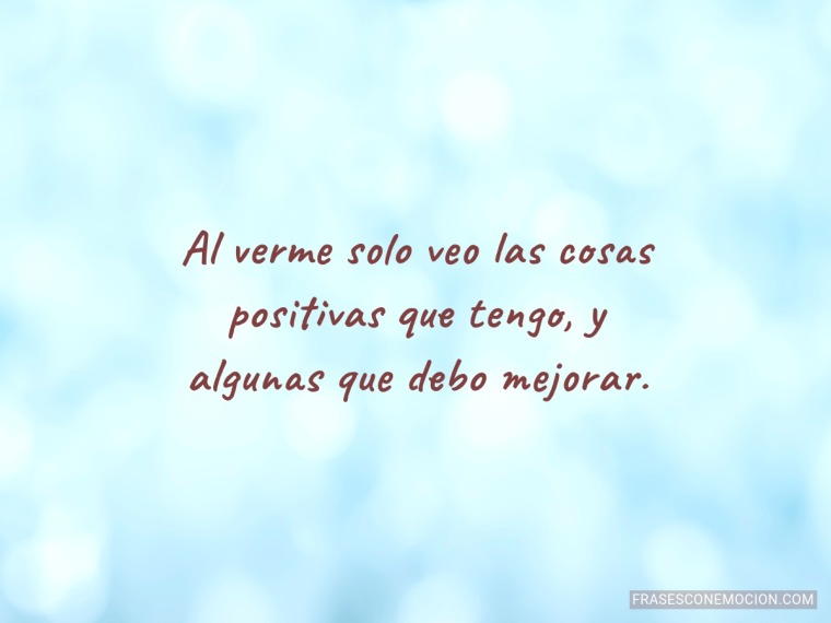 Al verme solo veo...