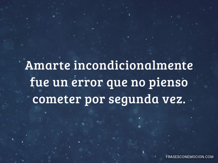 Amarte incondicionalmente...