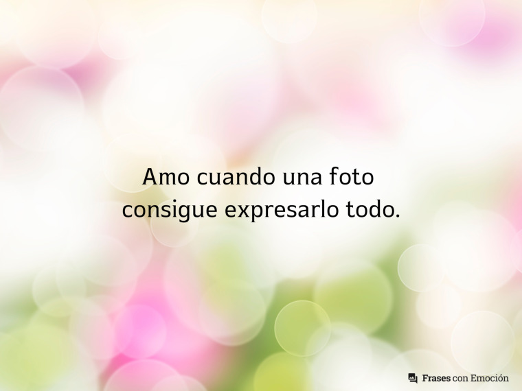 Amo cuando una foto...