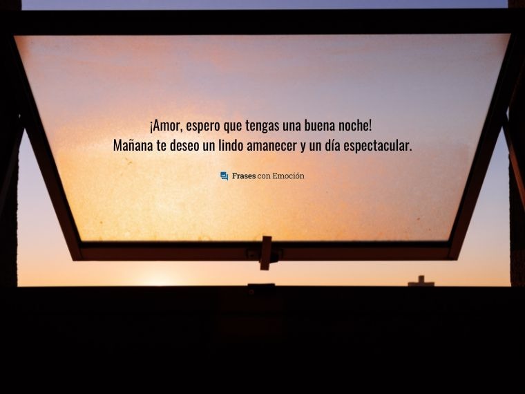 Amor, espero que tengas...