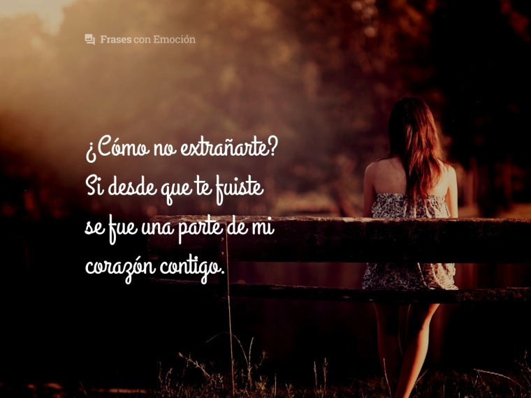 Cómo no extrañarte...