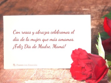 Con rosas y abrazos...