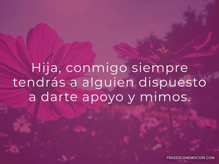 Conmigo siempre tendrás...