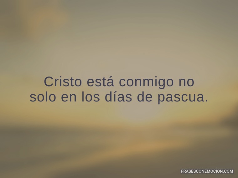 Cristo está conmigo...