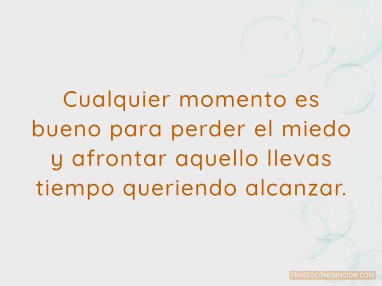 Cualquier momento es...