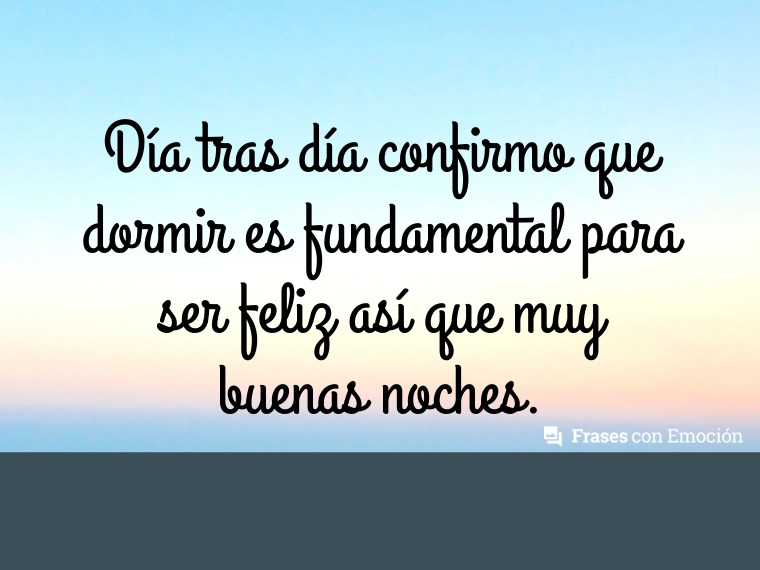 Día tras día confirmo...