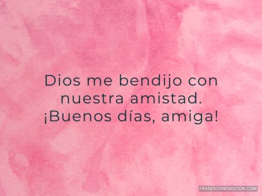 Dios me bendijo con...