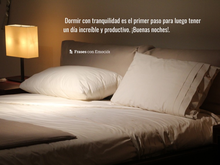 Dormir con tranquilidad...