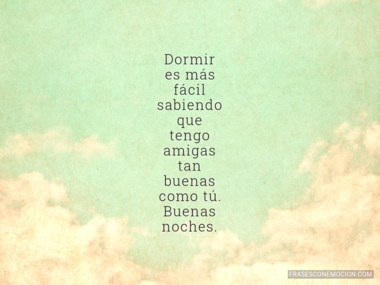 Dormir es más fácil sabiendo...