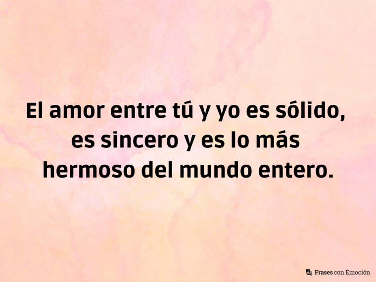 El amor entre tú y yo...