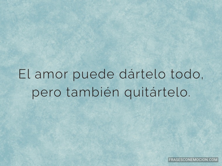 El amor puede dártelo...