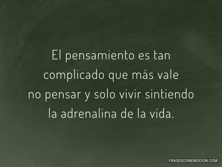 El pensamiento...