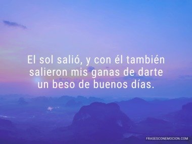 El sol salió...