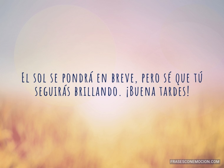 El sol se pondrá en breve...