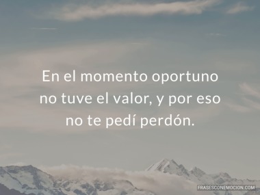 En el momento oportuno...