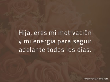 Eres mi motivación...