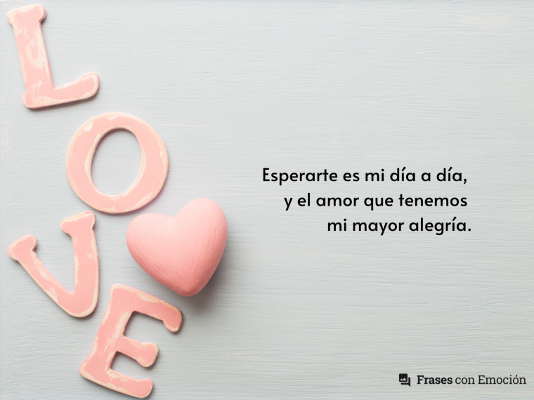 Esperarte es mi día a día...