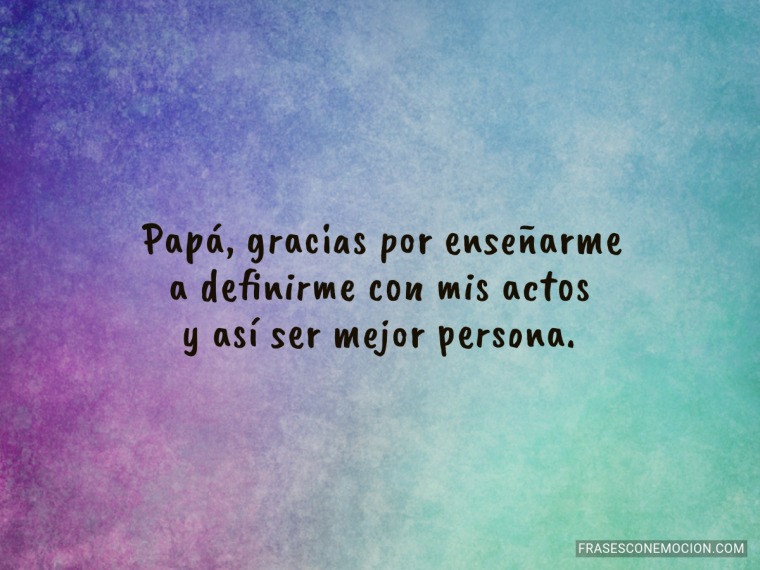 Gracias por enseñarme  a definirme...