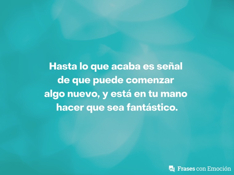 Hasta lo que acaba es señal...