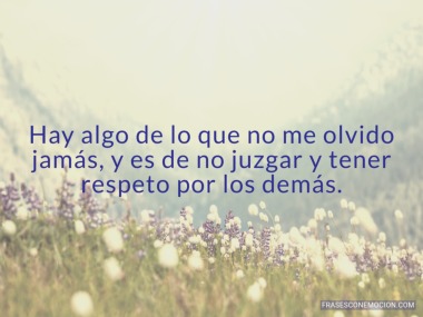 Hay algo de lo que no me olvido jamás...