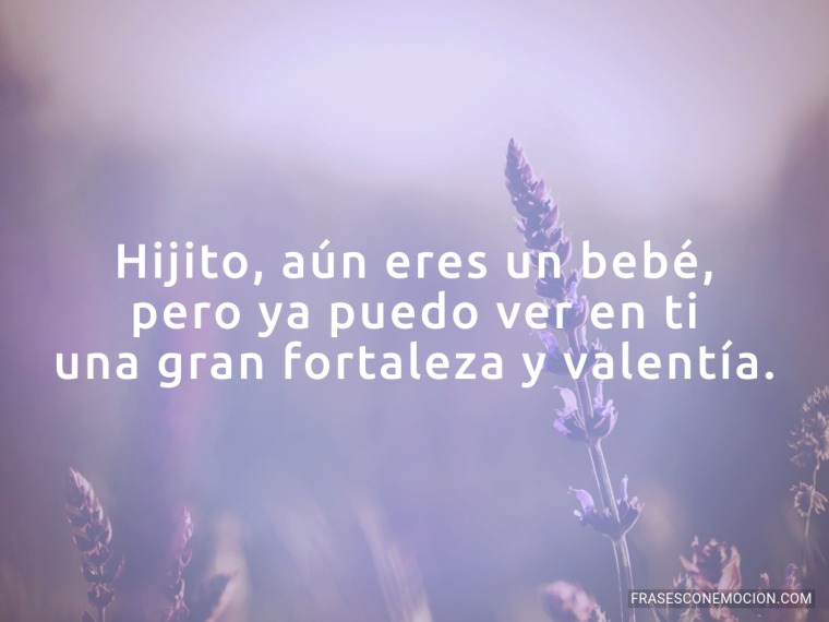 Hijito, aún eres un bebé...