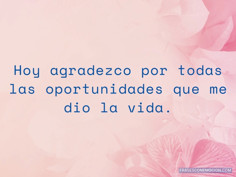 Hoy agradezco por todas...