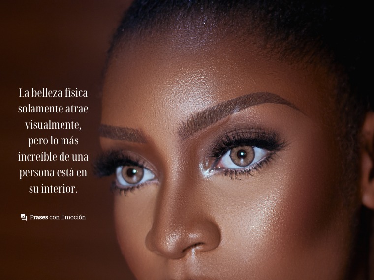 La belleza física solamente...