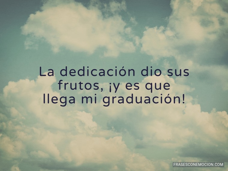 La dedicación dio sus...