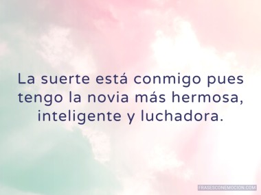 La suerte está conmigo pues tengo...