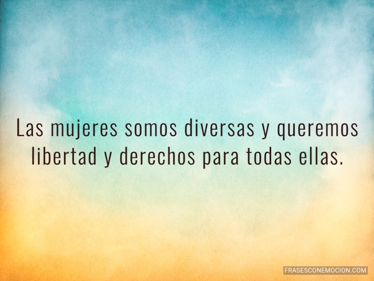Las mujeres somos diversas...