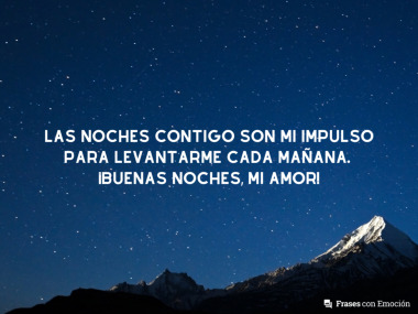 Las noches contigo son...
