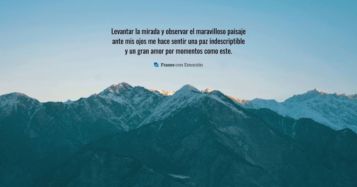 Levantar la mirada... Frases con Emoción