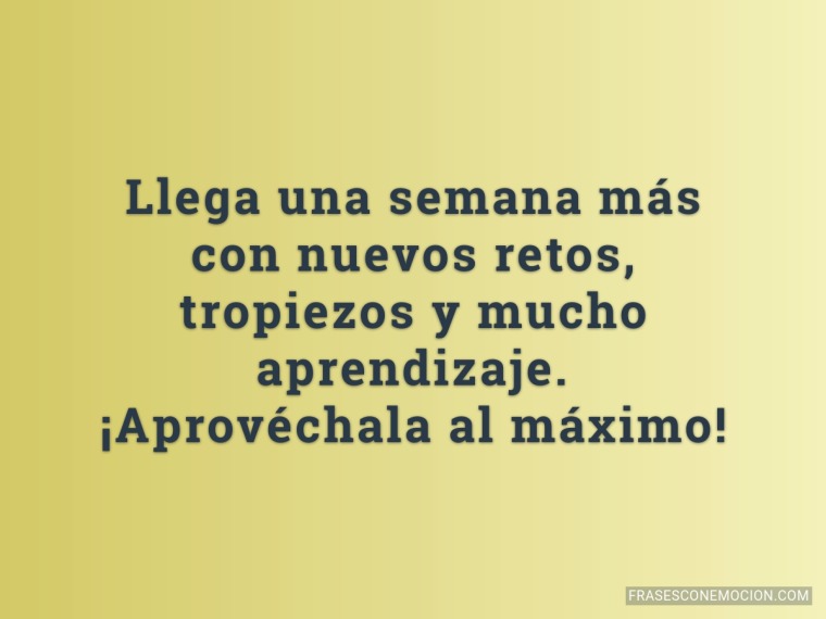 Llega una semana más...