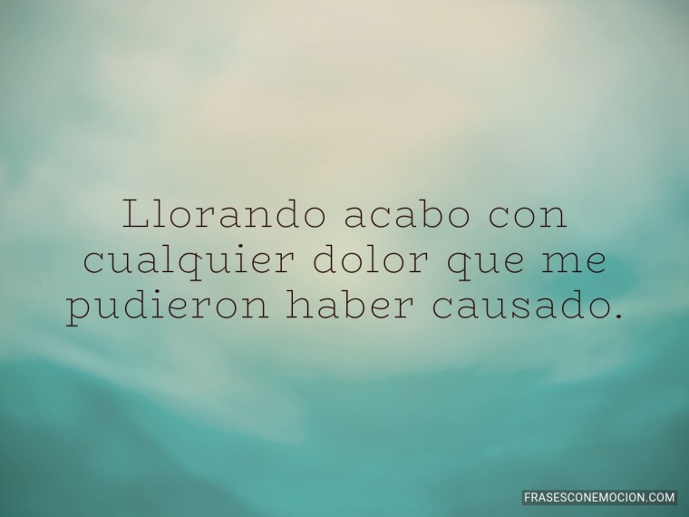 Llorando acabo con...