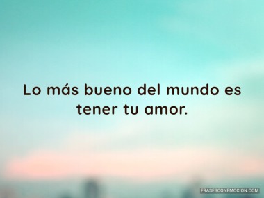 Lo más bueno del...