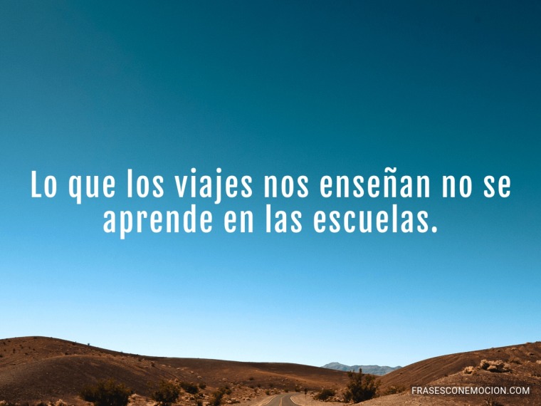 Lo que los viajes nos...