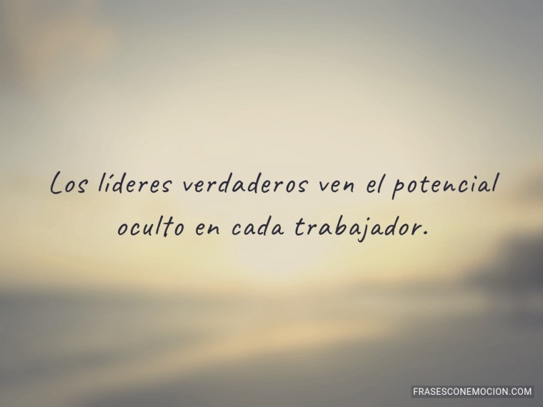 Los líderes verdaderos...