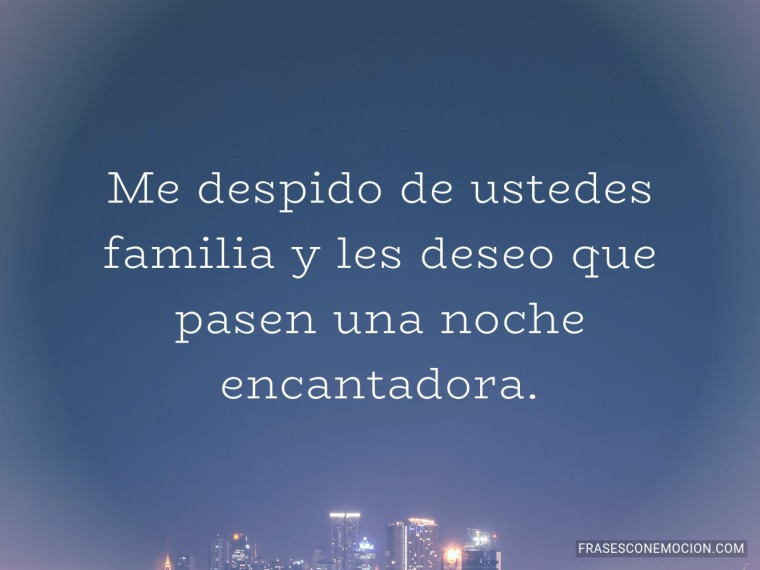 Me despido de ustedes...