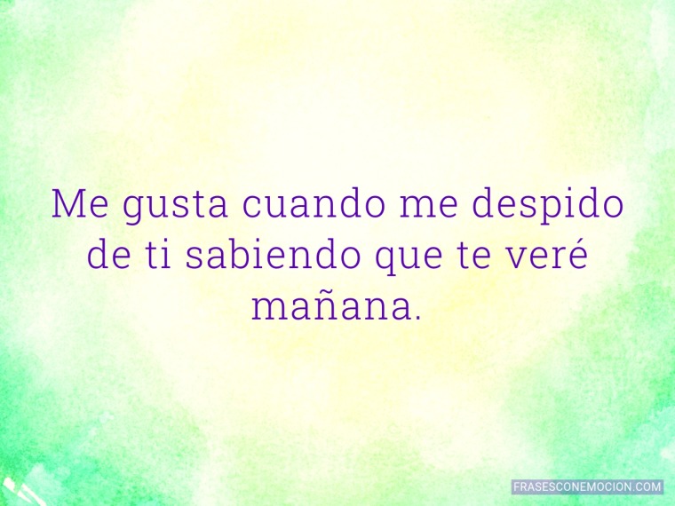 Me gusta cuando me despido...