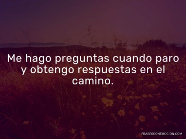Me hago preguntas cuando...