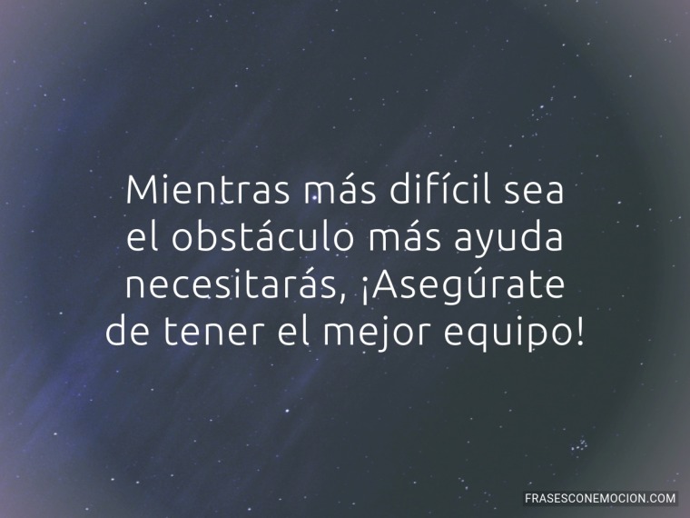 Mientras más difícil...