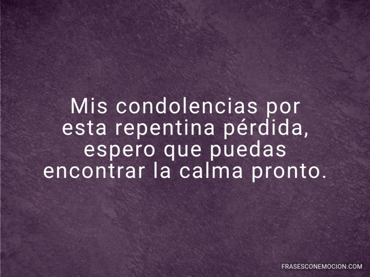Mis condolencias por esta...
