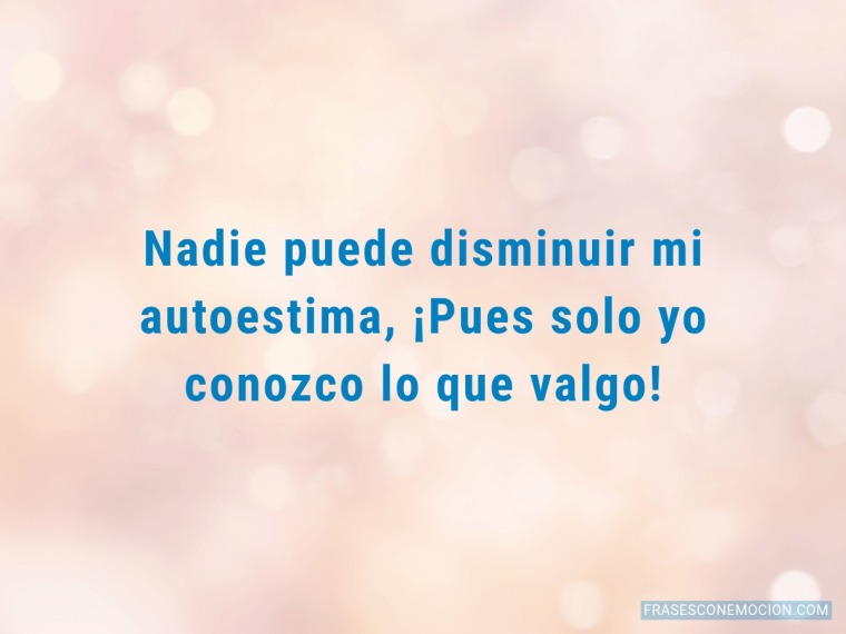 Nadie puede disminuir...