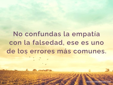 No confundas la empatía...