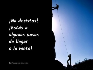 No desistas...