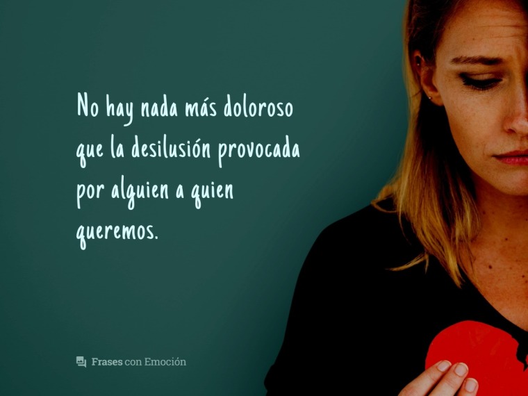 No hay nada más doloroso que...