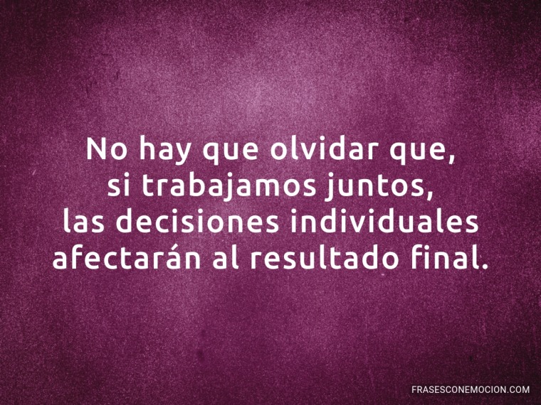 No hay que olvidar que...